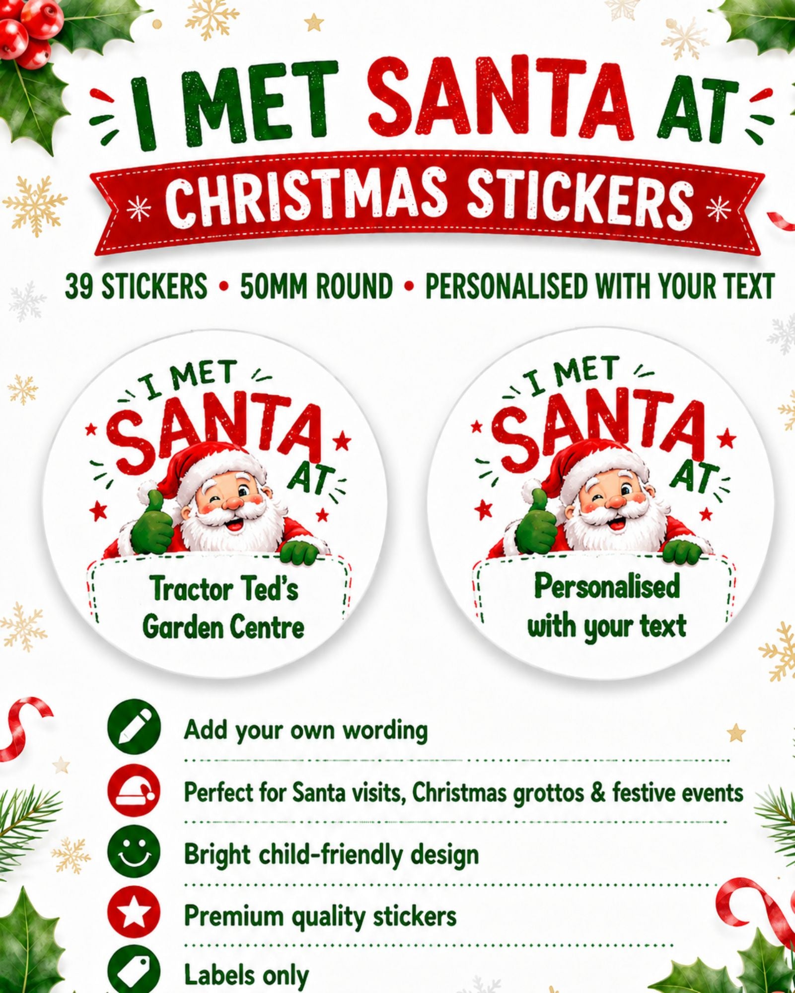 39 Personalised I Met Santa At Christmas Stickers –  Add Your Own Text Fetes, Markets, Schools