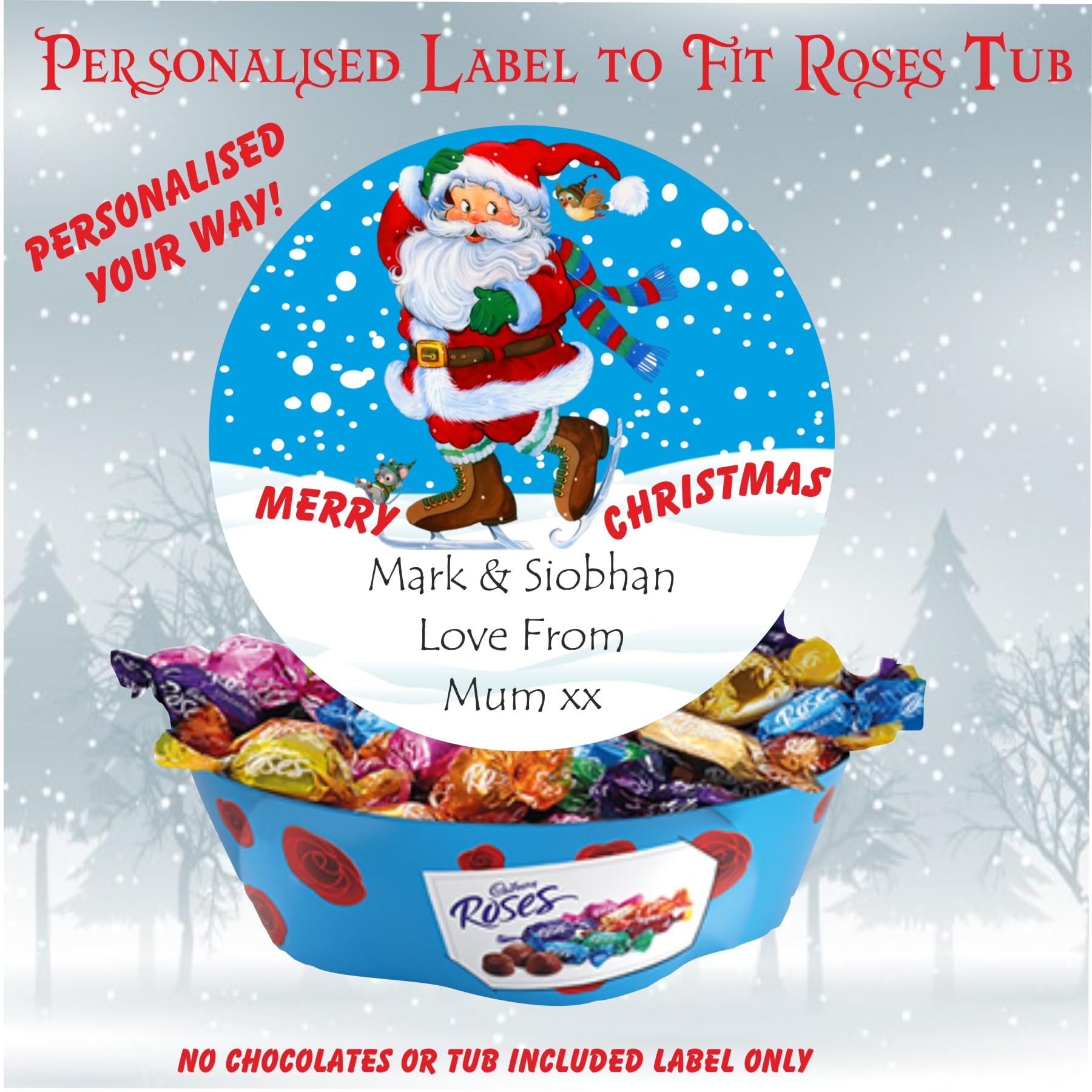 Father Christmas design label Personalised fits Roses Chocolate Tub Christmas chocolates gift idea