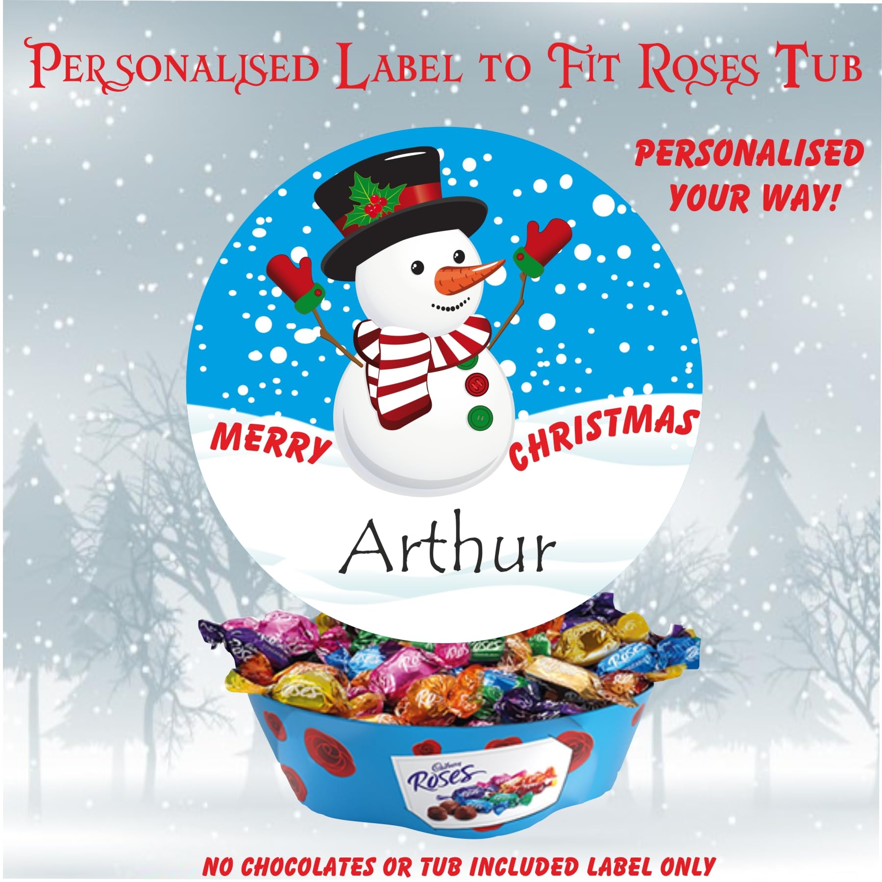 Snowman Personalised Design Christmas label fits Roses Chocolates Tub Christmas chocolates gift idea
