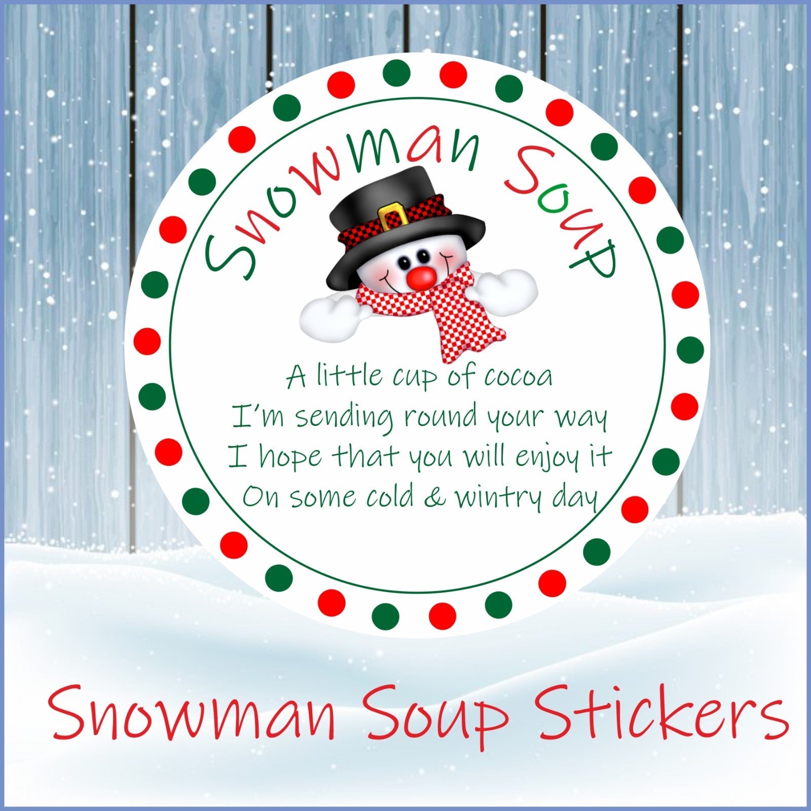 33 Snowman Soup Christmas Stickers, Labels, Seals, School Fundraiser,Cones